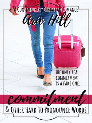 cover image of Commitment & Other Hard to Pronounce Words